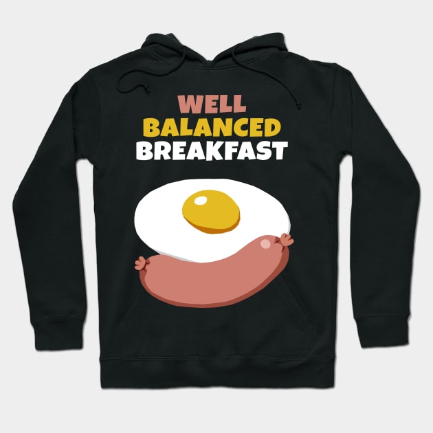 Well Balanced Breakfast Hoodie by KewaleeTee